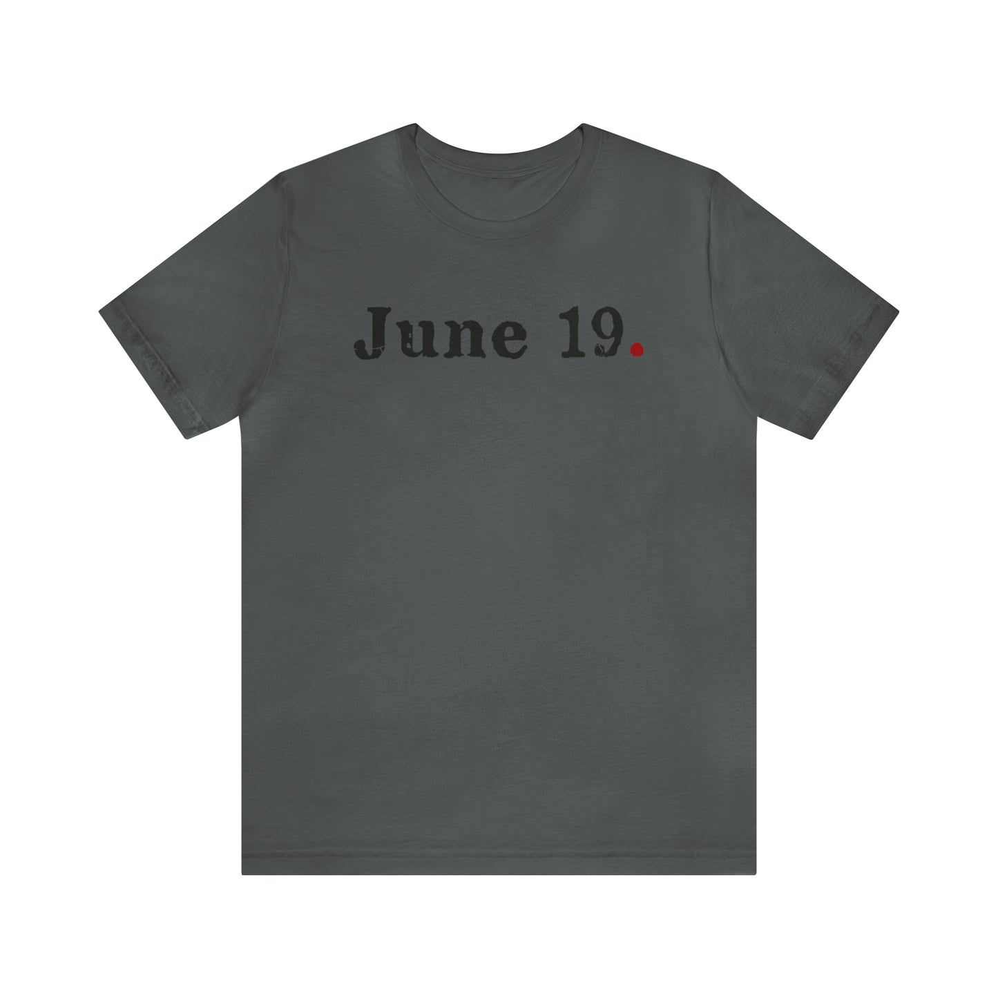 June 19 Period Unisex Jersey Short Sleeve Tee