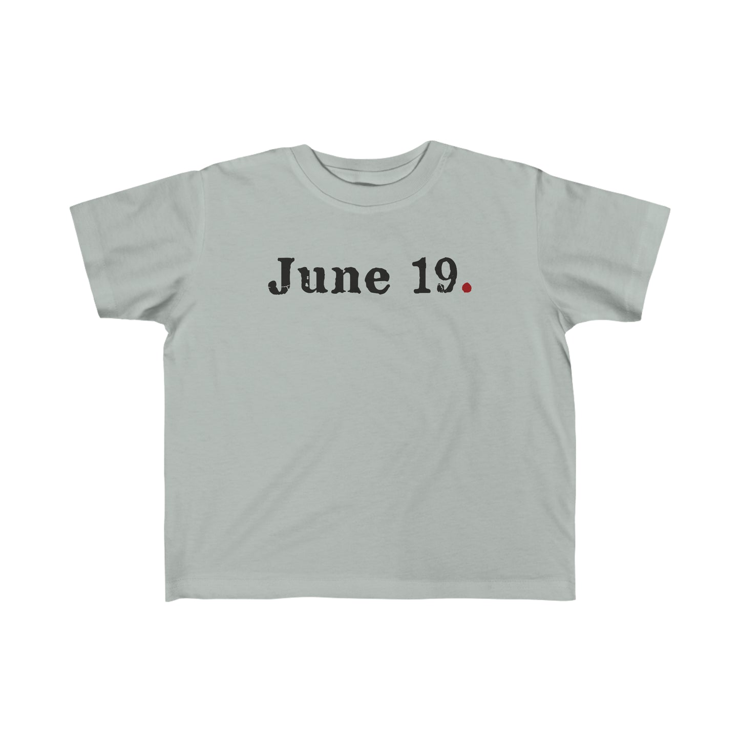 June 19 Period Toddler's Fine Jersey Tee