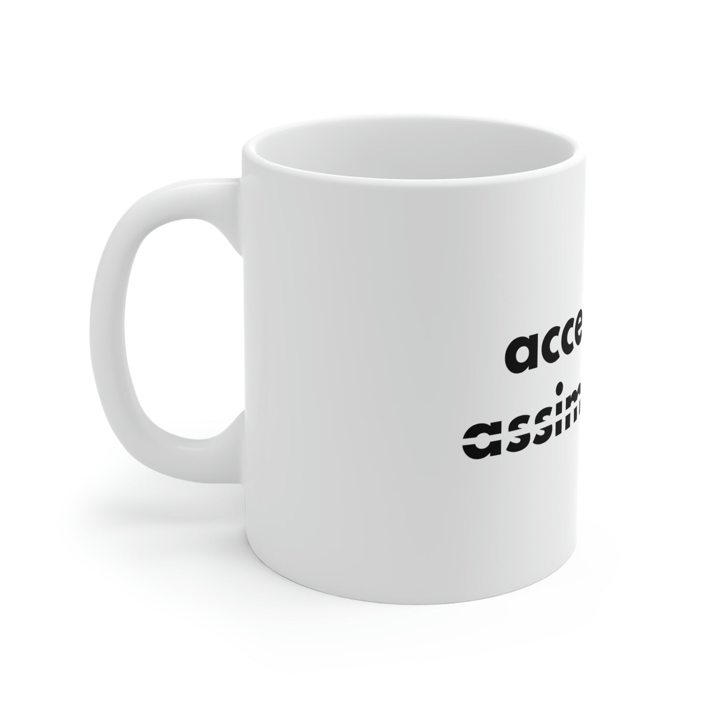 Accepted Assimilated Ceramic Mugs (11oz\15oz\20oz)