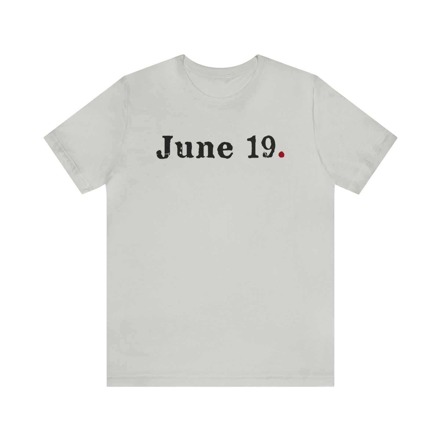 June 19 Period Unisex Jersey Short Sleeve Tee